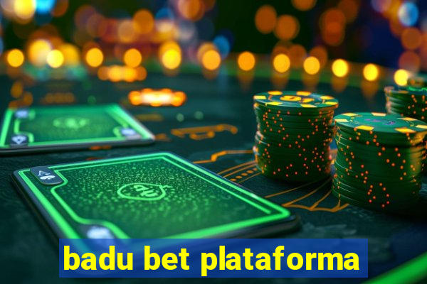 badu bet plataforma